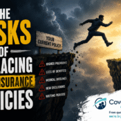 The Risks of Replacing Life Insurance Policies