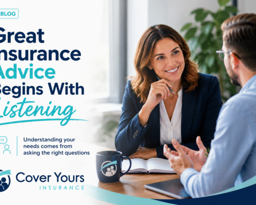 Great Insurance Advice Begins With Listening